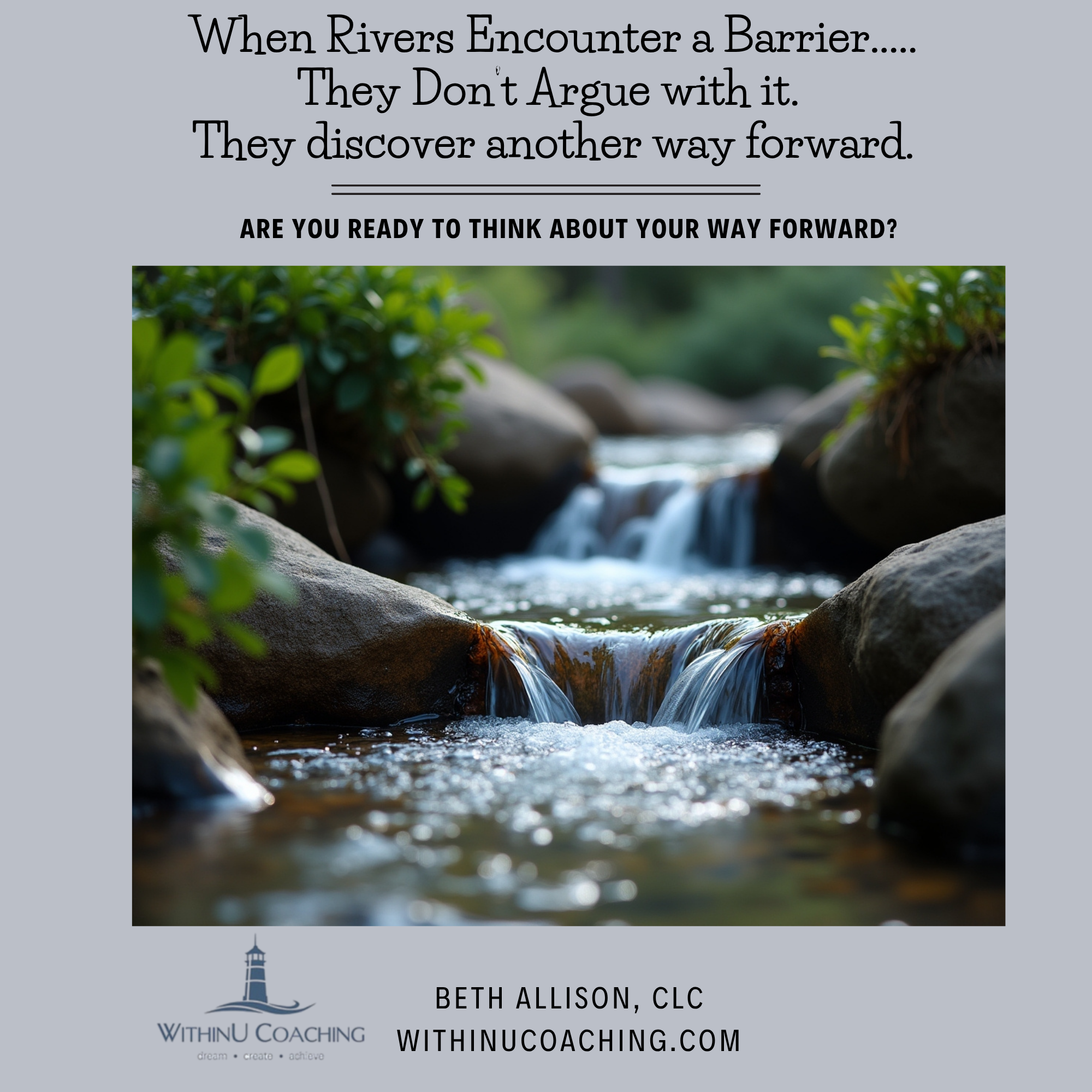 When the River Meets a Dam | Finding Your Way Forward