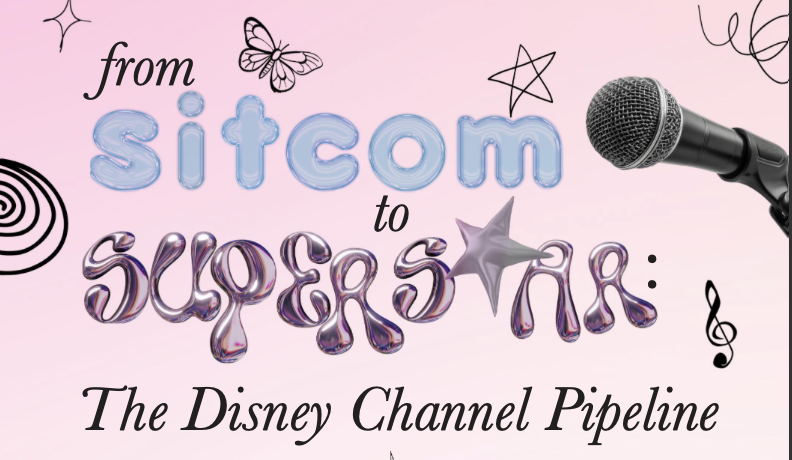 From Sitcom to Superstar: The Disney Channel Pipeline