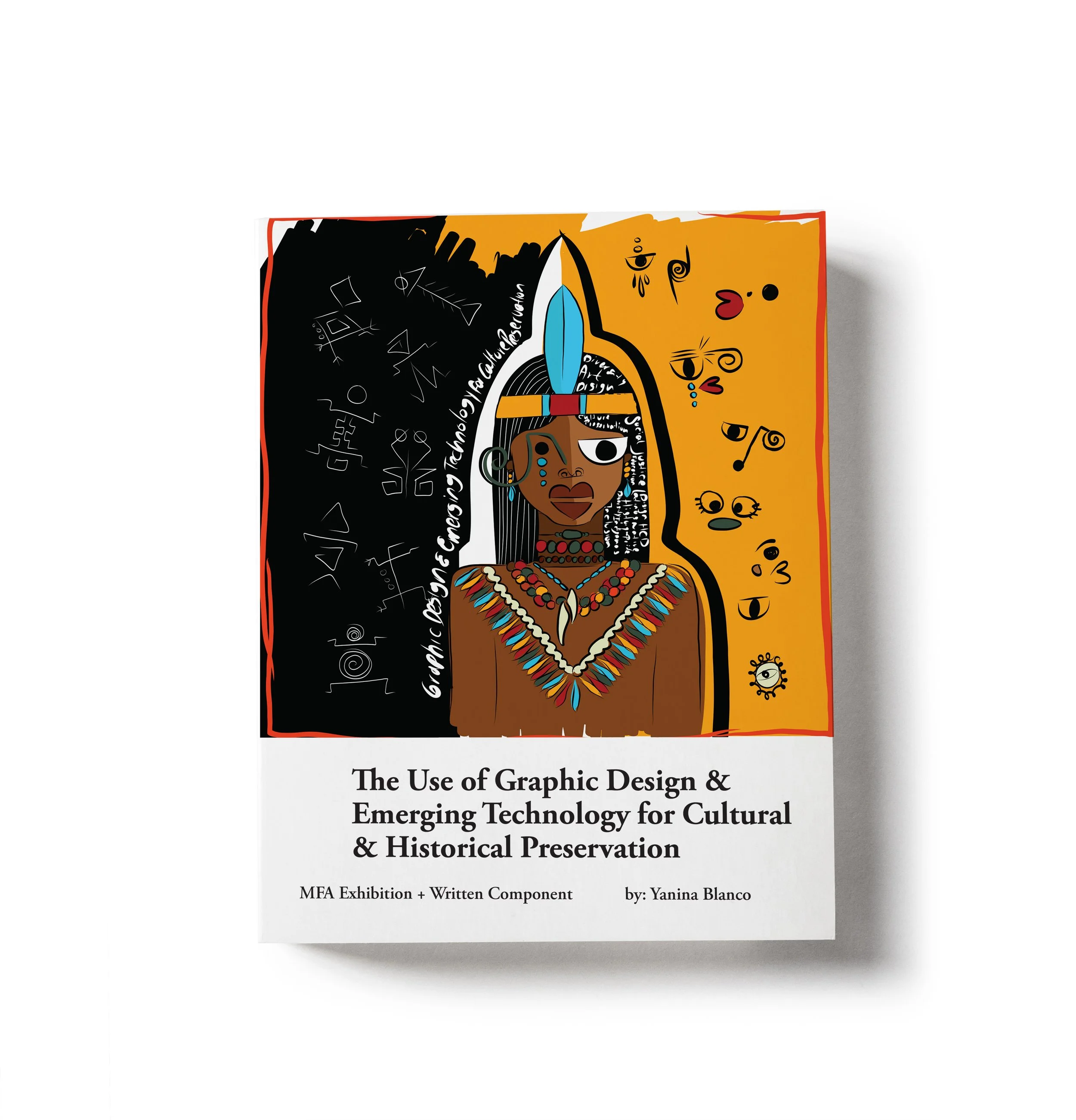 The Use of Graphic Design and Emerging Technology for Cultural and Historical Preservation