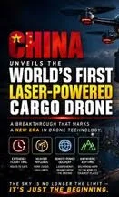 Laser Skies: China Unveils the World’s First Laser-Powered Cargo Drone