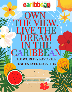 OWN THE VIEW. LIVE THE DREAM IN THE CARIBBEAN