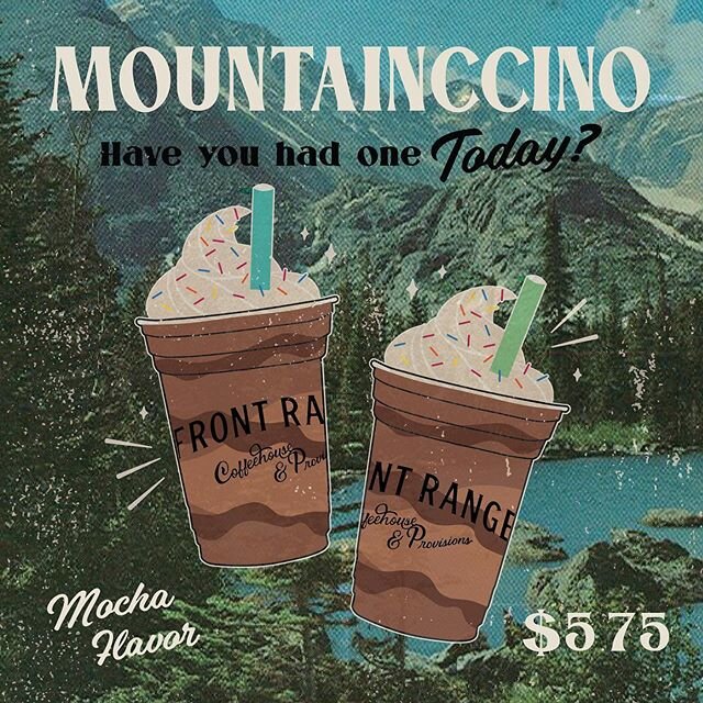 New Drink Announcement! Try our first ever, frozen Mocha Mountainccino with sprinkles and a mountain of homemade whipped cream on top! 🏔