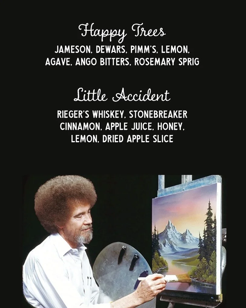 Yes, our fall cocktails are Bob Ross themed&hellip; we wouldn&rsquo;t have it any other way🙂&zwj;↕️🎨 Which one are you trying this weekend?🌲 Check out our pinned post to see them in all their glory :)