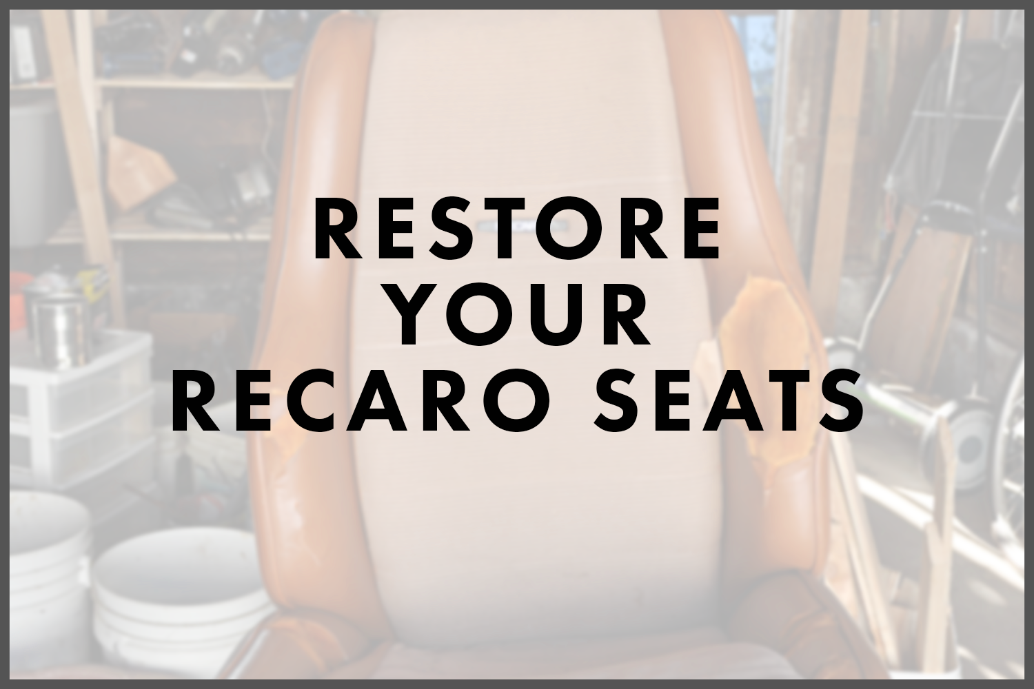 Restore Your Recaro Seats copy.png