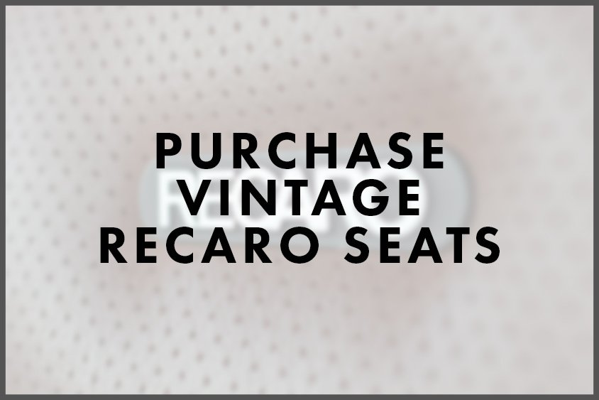 Purchase Vintage Recaro Seats.jpg