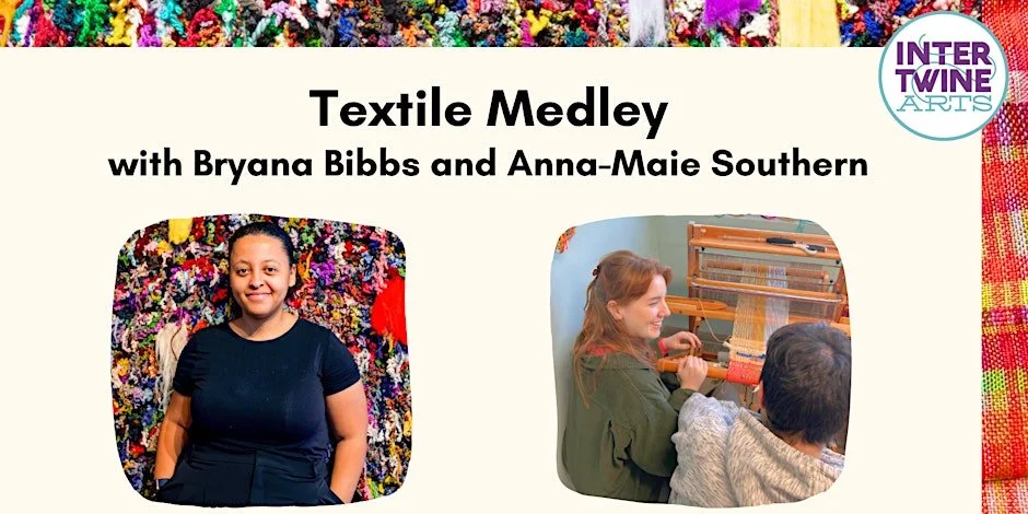 Textile Medley: Bryana Bibbs and Anna-Maie Southern in conversation