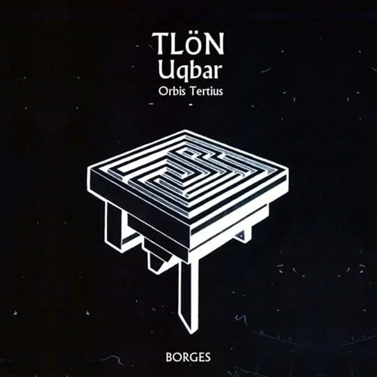 Jorge Luis Borges: Tlön, Uqbar, Orbis Tertius - short story review