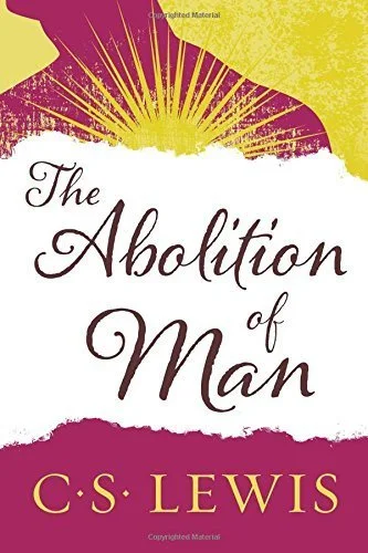 C.S. Lewis: The Abolition of Man - book review