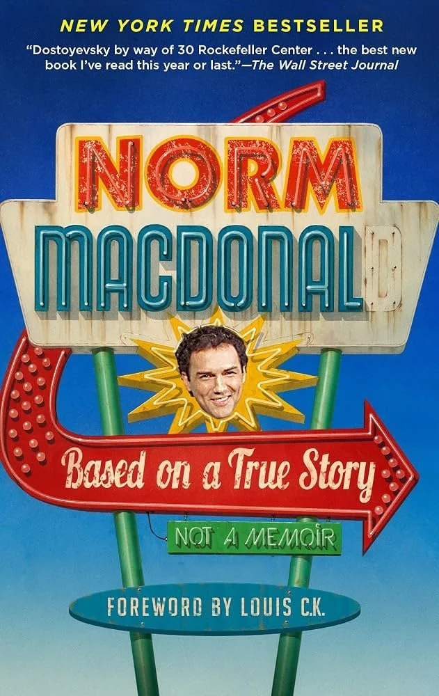 Norm MacDonald - Based on a True Story: A Memoir
