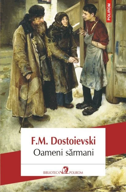 Feodor Dostoievski: Oameni sărmani - recenzie