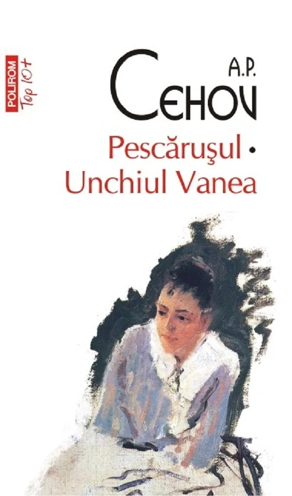 Anton Cehov: Unchiul Vanea