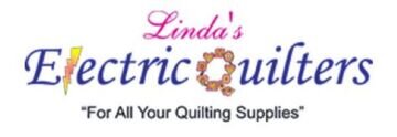  Linda’s Electric Quilters – Batting, Thread, Fabric, Notions, Accessories 