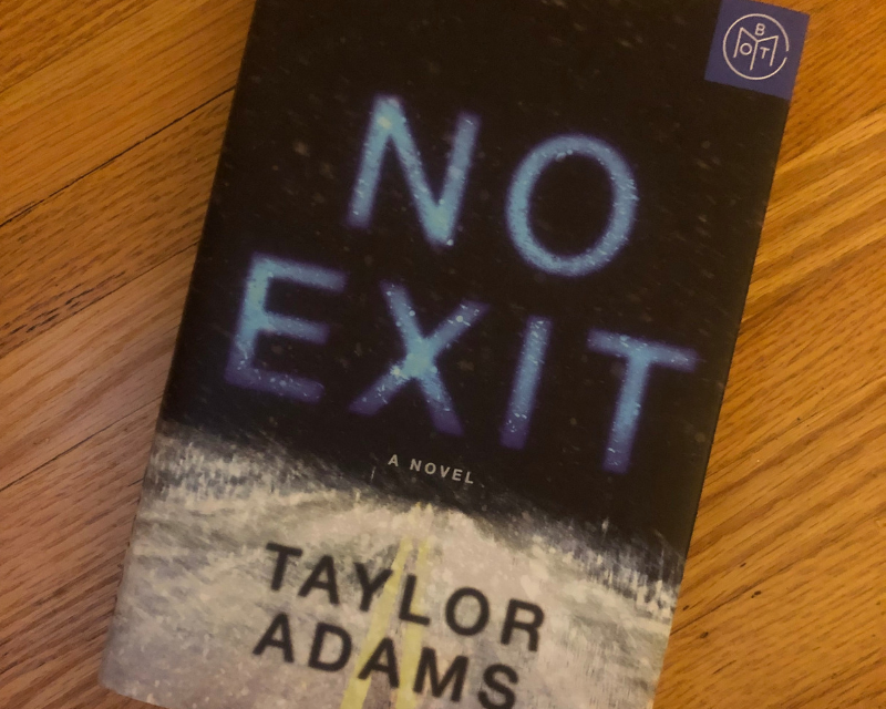 No Exit Book Taylor Adams Ending Explained Book Review - No Exit by Taylor Adams — Strong Coffee. Fresh Table.