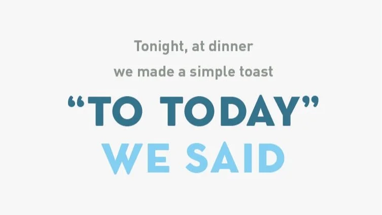 A Toast to Today