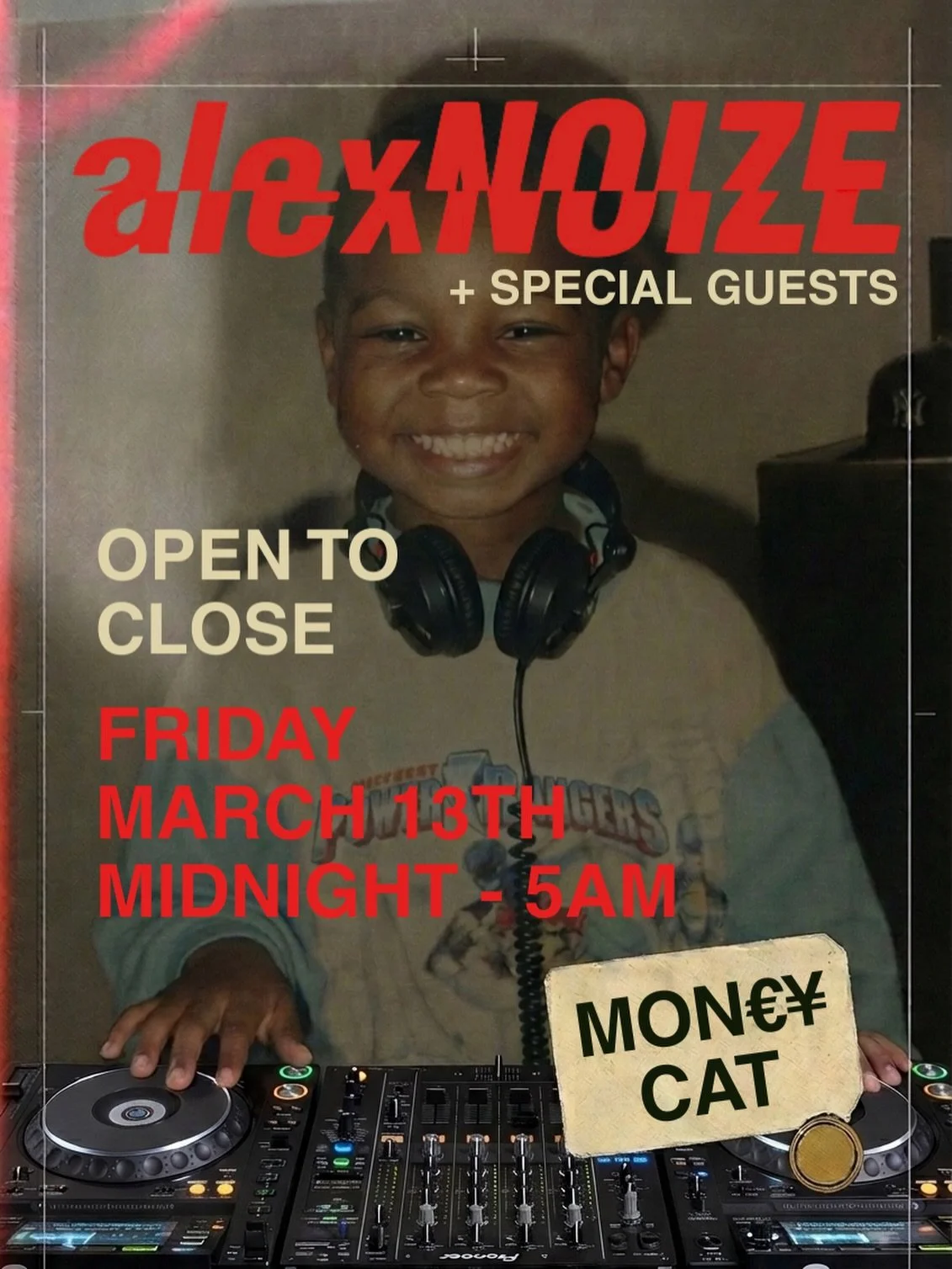 Los Angeles- running back the Open to Close set this Friday March 13th at @themoney.cat 

midnight-5am. tequila chronicles pre-festival edition. link in bio.

 "MON&euro;&yen;CAT invites alexNOIZE &mdash; one half of DJ duo SWEET LIKE CHOCOLATE 
