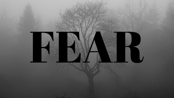 Fear