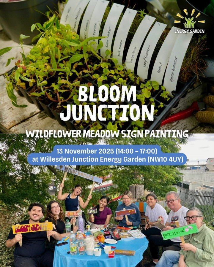 Get creative. Get social. 🌼

We&rsquo;re painting new wildflower meadow signs at Willesden Junction Energy Garden!

🎨 Add colour, meet your neighbours, and celebrate nature through art.
🗓️ Thursday, 13 Nov | 2&ndash;5 PM
📍 Willesden Junction Ener