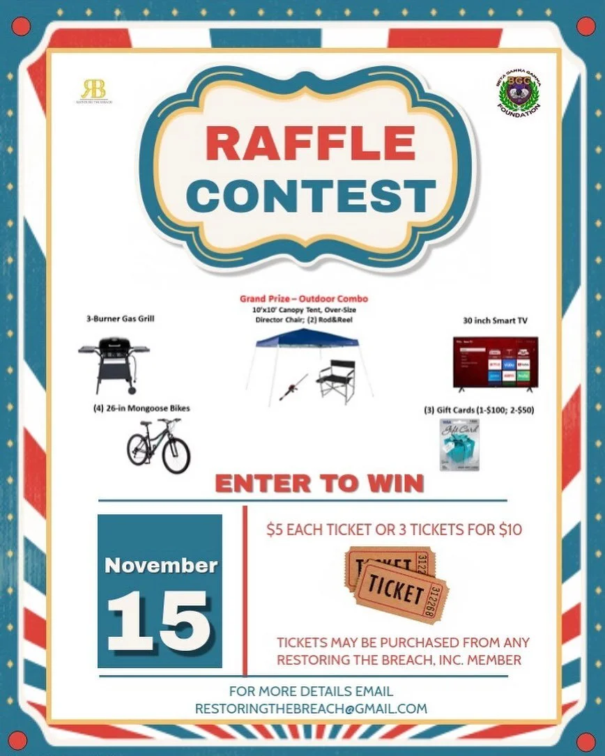 Restoring the Breach, In. in collaboration with the BGG Foundation is proud to Present the 2020 Community Scholarship Fundraiser Raffle. Tickets are $5 each, (or 3 for $10) and can be purchased from any Restoring the Breach, Inc. member. Email us at 