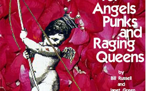 Wanted: Angels, punks and raging queens