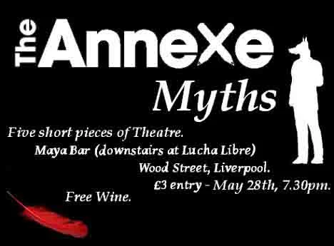 The Annexe Writers present Myths