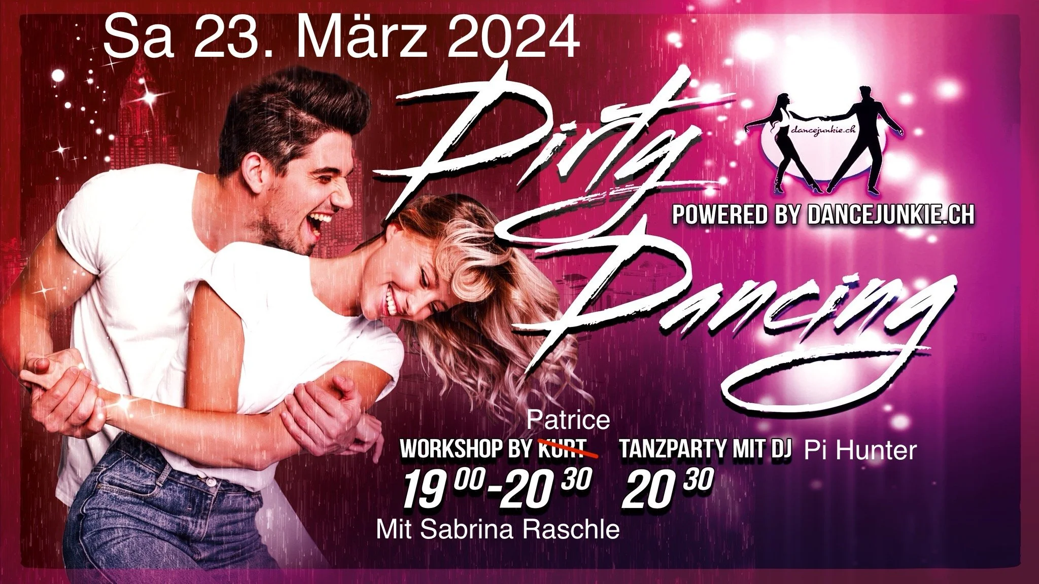 Dirty Dancing Party - Die Tanzfläche brennt!!! & Workshop mit Patrice Jäger und Sabrina Raschle ab 19:00.