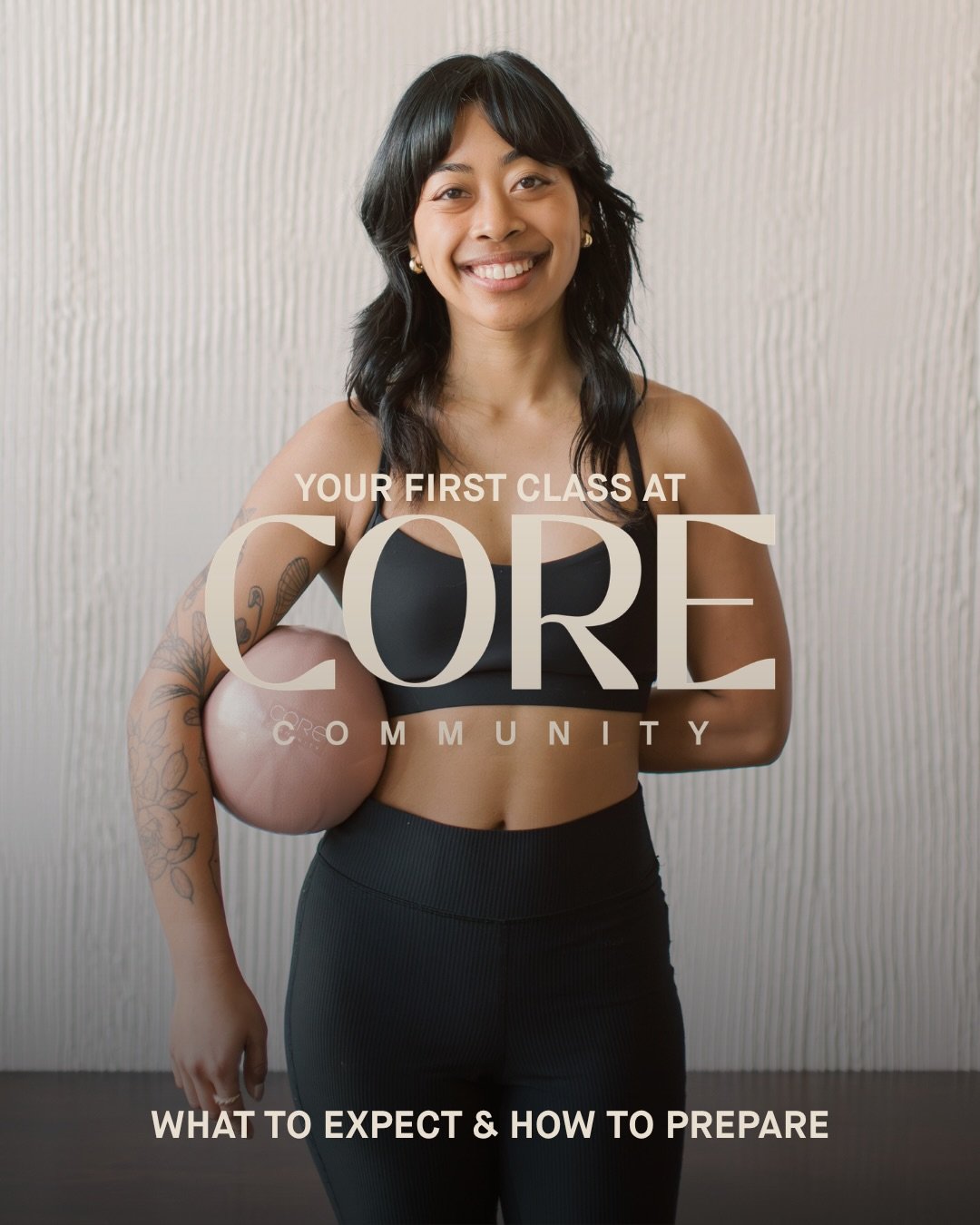 New to Core Community?
From what to bring to when to arrive, here&rsquo;s everything you need to know before your first class. Come as you are, bring your grip socks, and let us take it from there.

Save this for your first visit and we can&rsquo;t w
