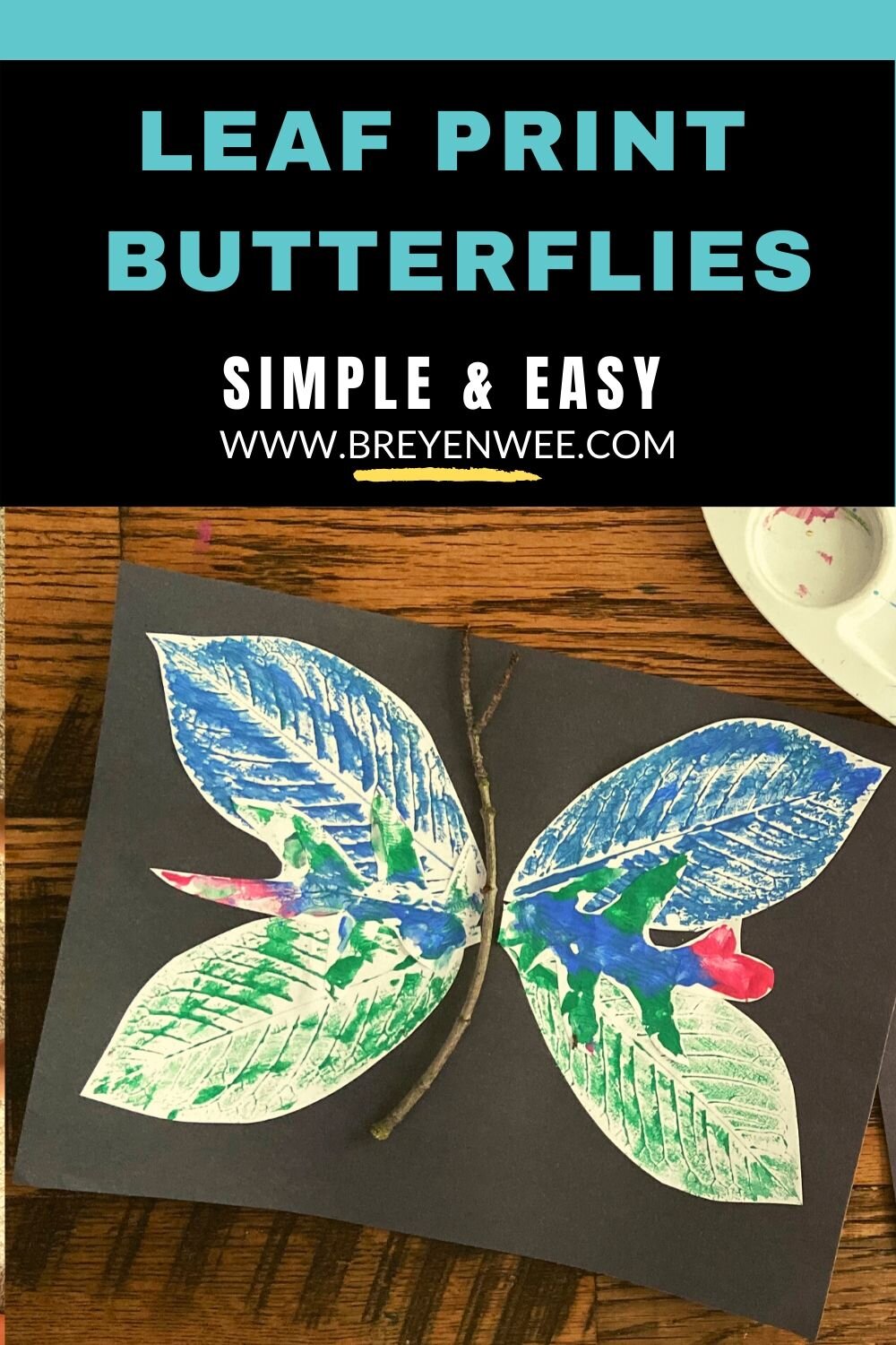The Best Nature Butterfly Leaf Craft For Kids Breyen Wee
