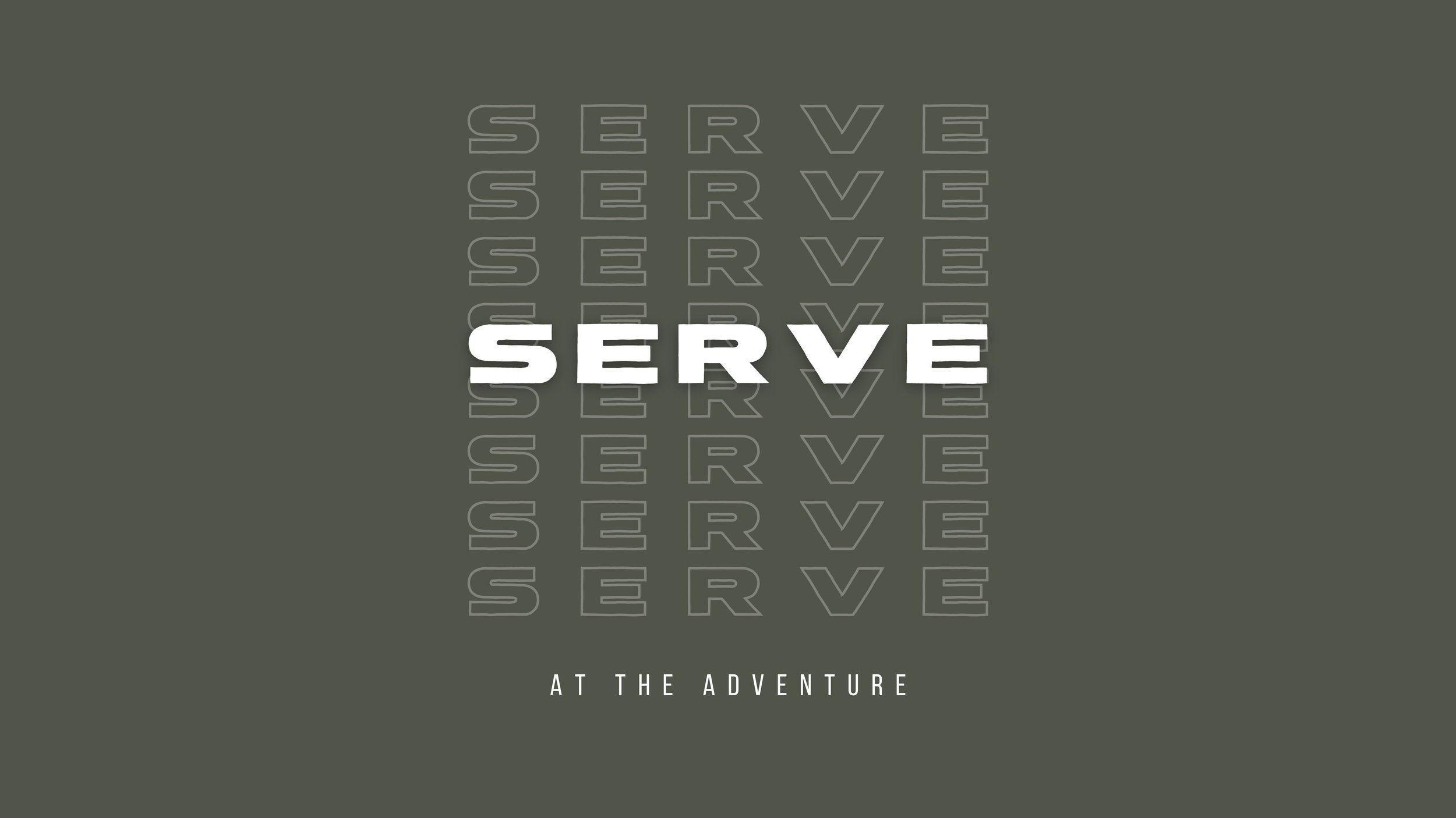  There are so many opportunities to serve at The Adventure. Get involved today! 