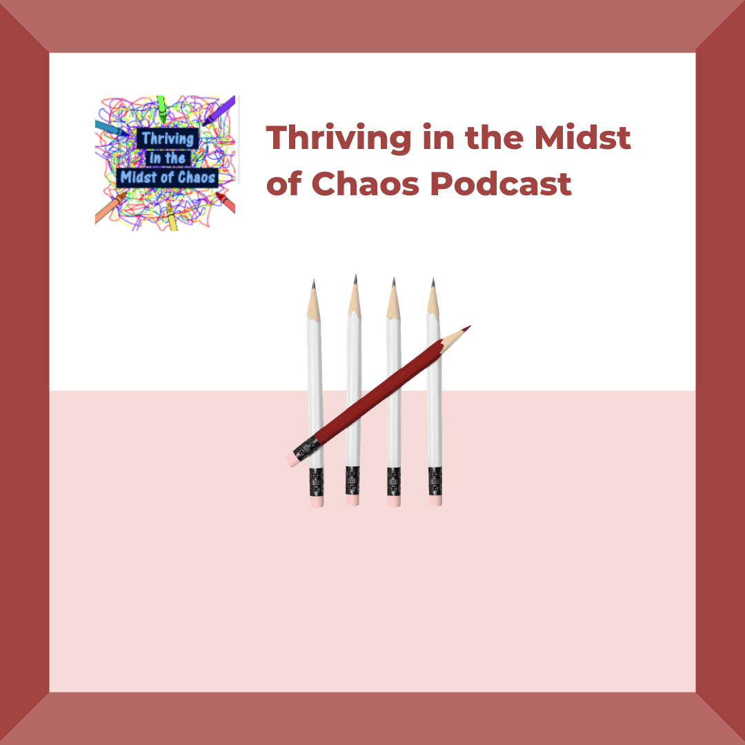 Thriving in the Midst of Chaos  Podcast