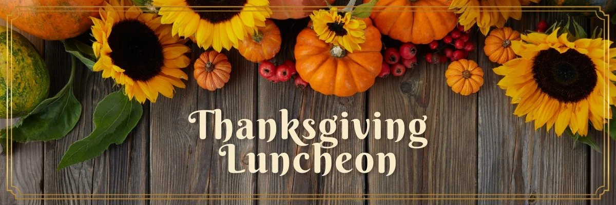 Annual Thanksgiving Luncheon