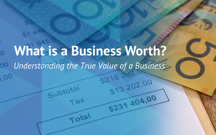 What is a Business Worth? - Part 1
