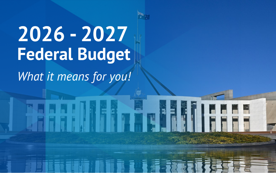 2026/27 Federal Budget – What It Means for You