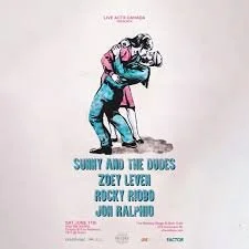 Sunny And The Dudes With Special Guests, Zoey Leven, Rocky Riobo, and Jon Ralphio