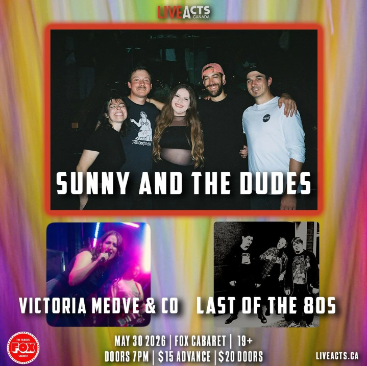 Sunny and the Dudes with Victoria Medve &amp; Co and Last of the 80s.