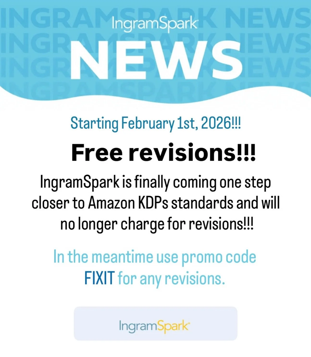This is big time!

Amazon KDP and IngramSpark are huge competitors in the self-publising world. 

KDP has always been free. A few years ago, IngramSpark implemented free uploads but still had a charge for revisions after 60 days of publishing.

This 