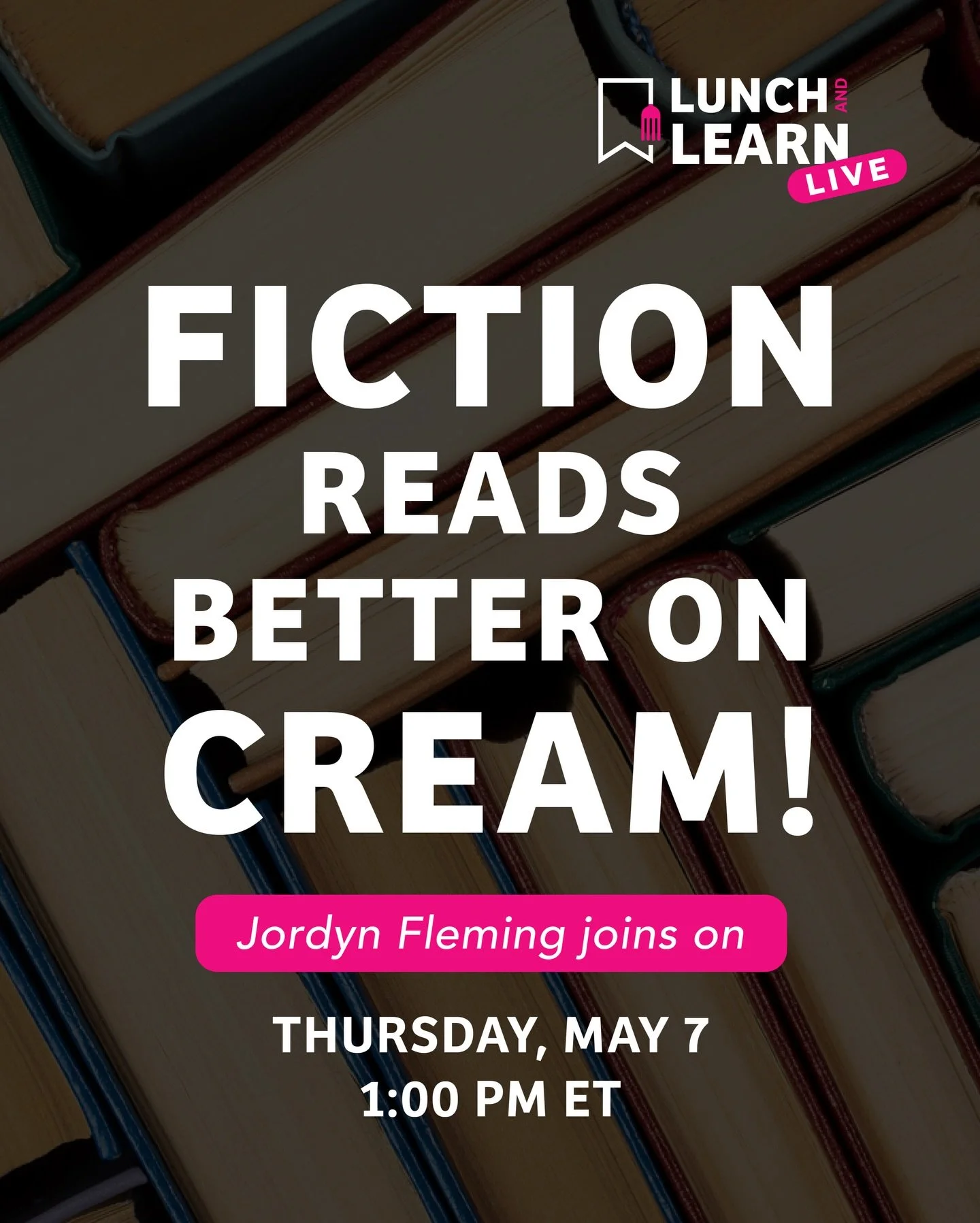 Fiction reads better on cream. 📚

Join us for the 16th Lunch &amp; Learn Live on Thursday, May 7th at 1:00 PM ET as I chat with author Jordyn Fleming @jordynflemingwriter 

Jordyn published 2 books in 2025 &mdash; an incredible accomplishment &mdash