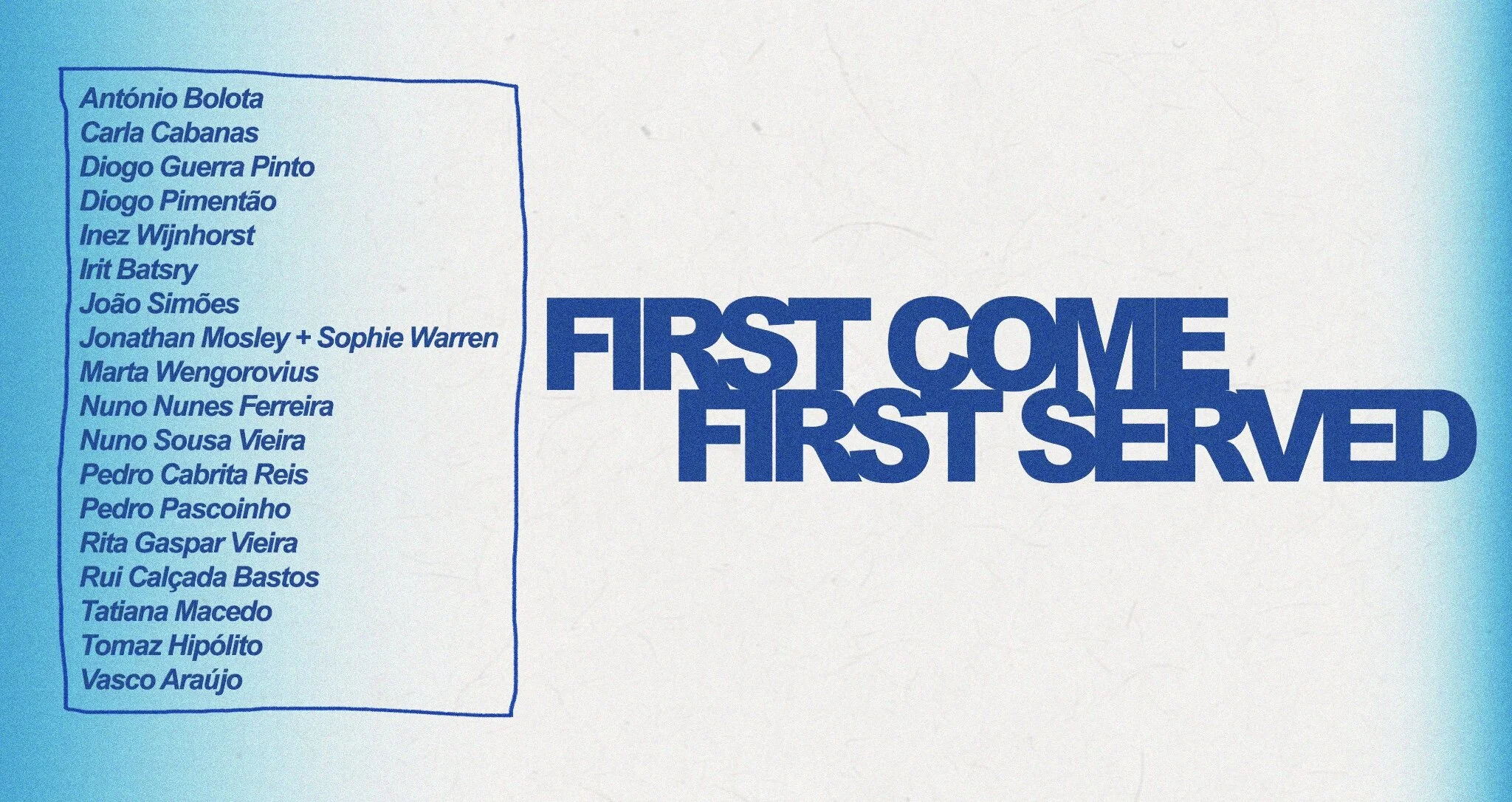 First Come First Served