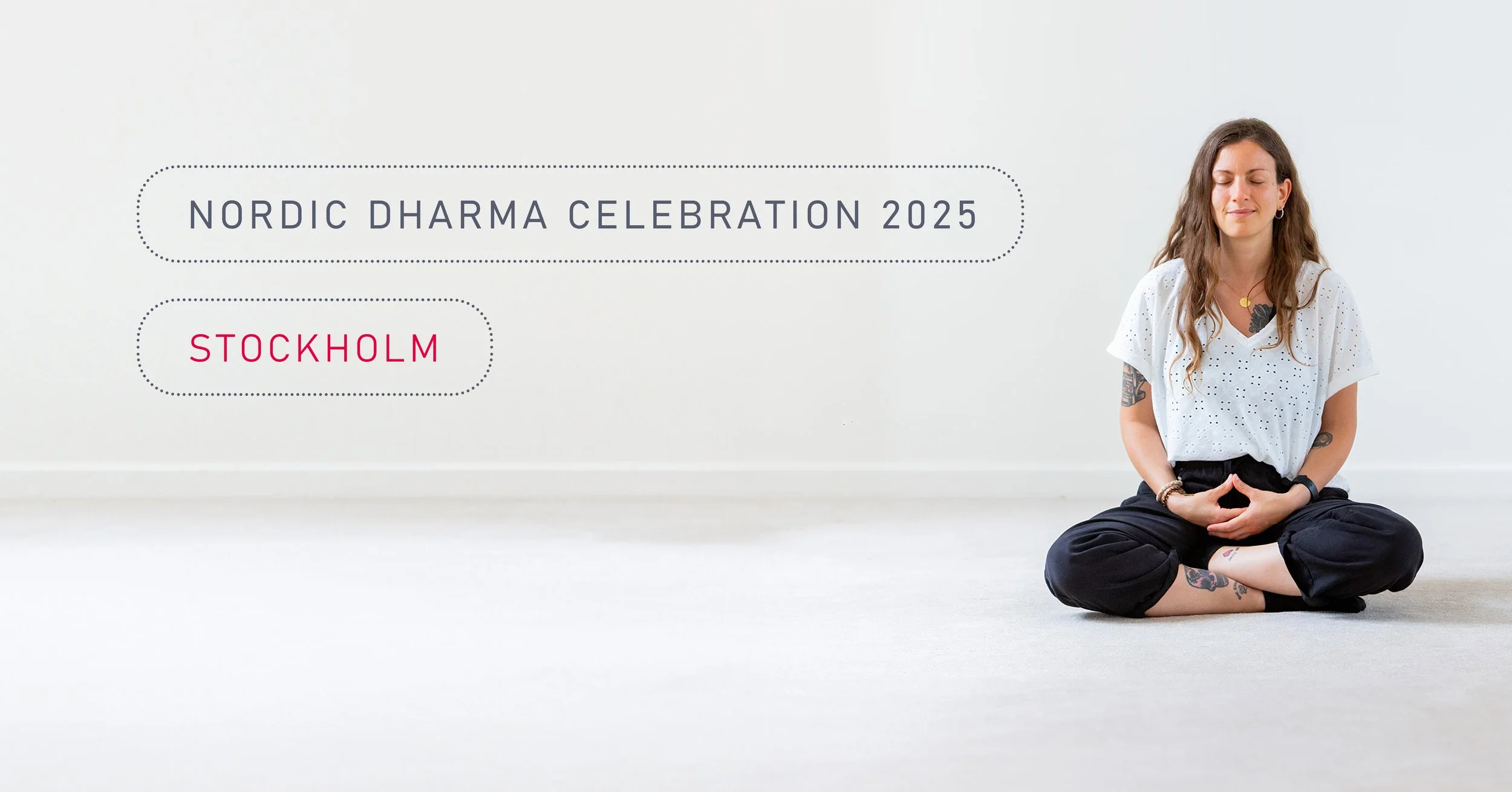 Nordic Dharma Celebration 2025- In the Footsteps of Buddha – The Path of Compassion and Wisdom
