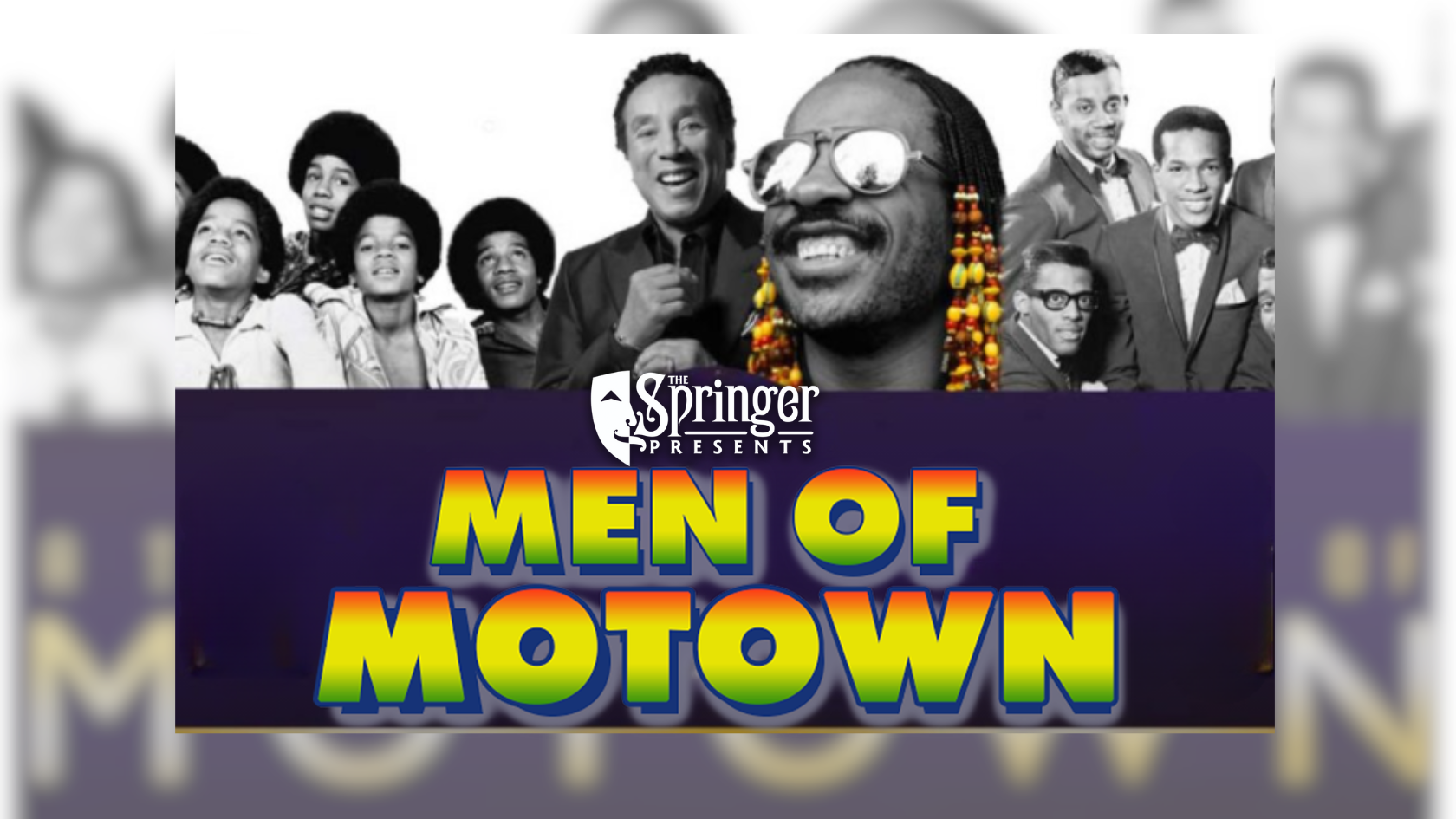 Five Reasons to See the Men of Motown This Weekend at The Springer
