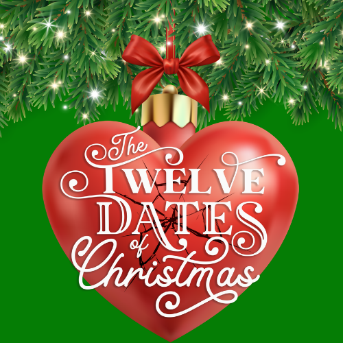 THE TWELVE DATES OF CHRISTMAS