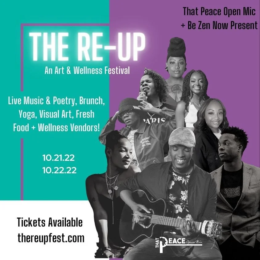 The Re-Up Art & Wellness Festival hosted by That Peace Open Mic