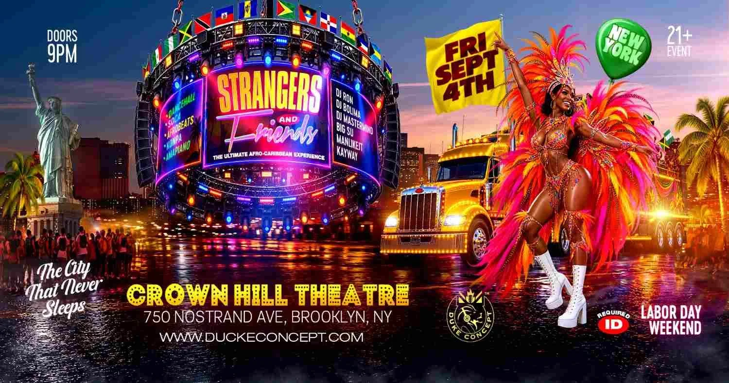 Brightly lit street scene at dusk with a large digital billboard displaying the words "Strangers and Friends" and various DJ names. A woman in colorful carnival costume with feathers poses in front of a yellow semi-truck, holding a yellow sign that says "Fri Sept 4th." The scene includes the Statue of Liberty, palm trees, and city buildings in the background. Promotional text indicates an event at Crown Hill Theatre in Brooklyn, NY, on Labor Day Weekend.