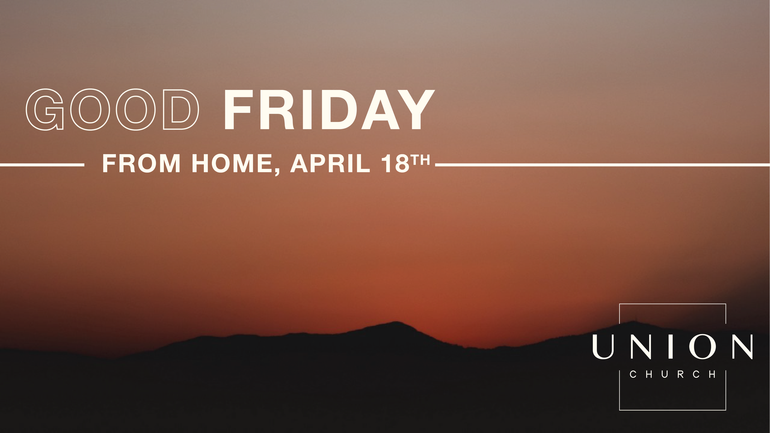 Good Friday @ Home