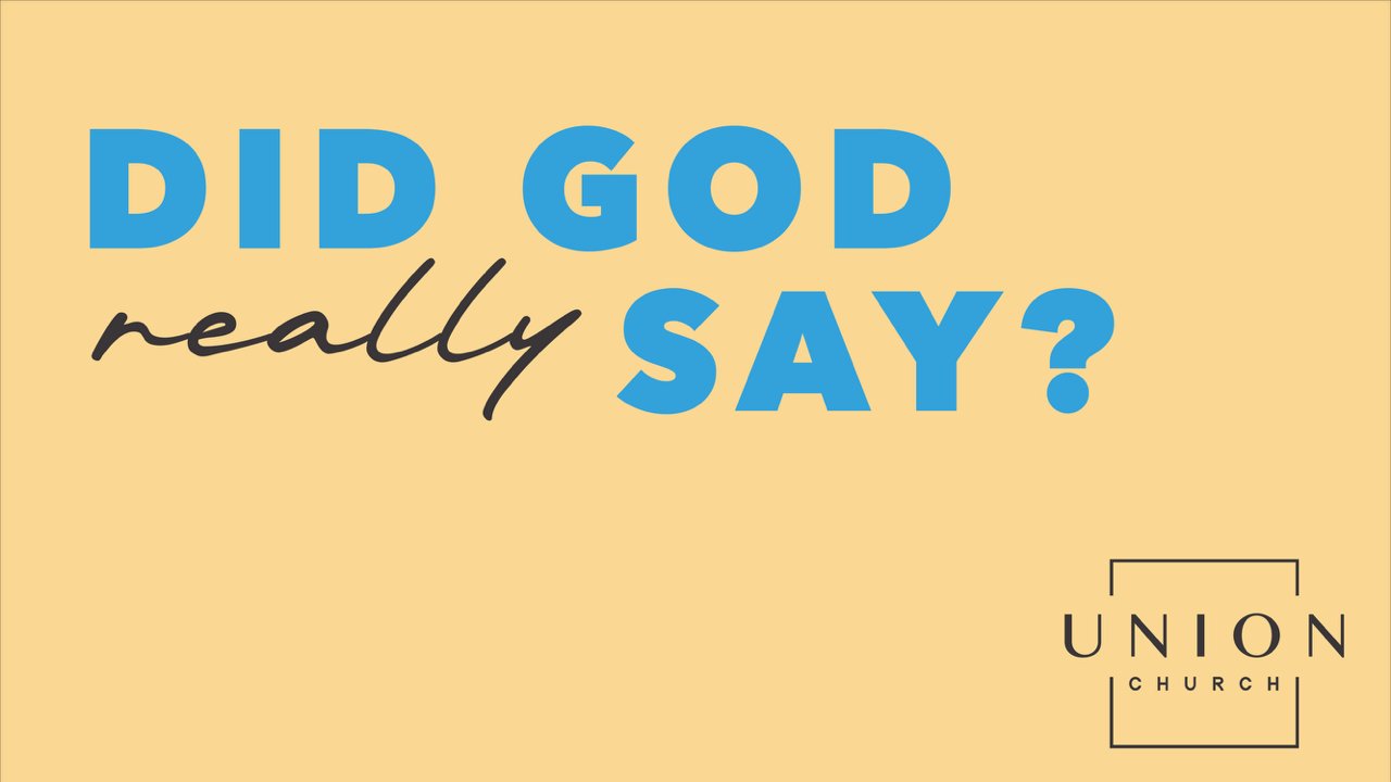 Did God Really Say?