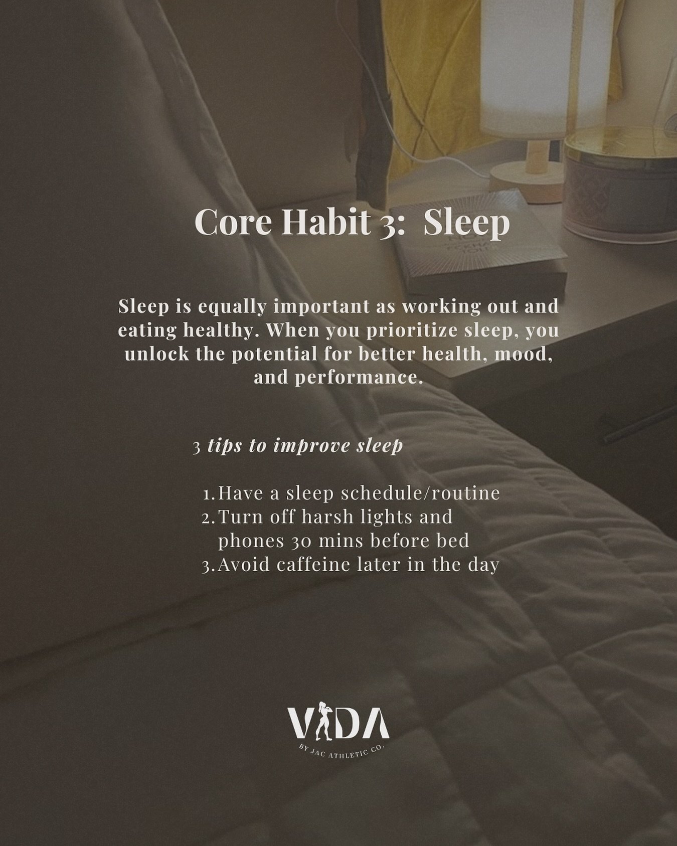 Sleep is a key component to muscle building, fat loss, brain function and overall health. 7-9h of sleep per night is recommended.