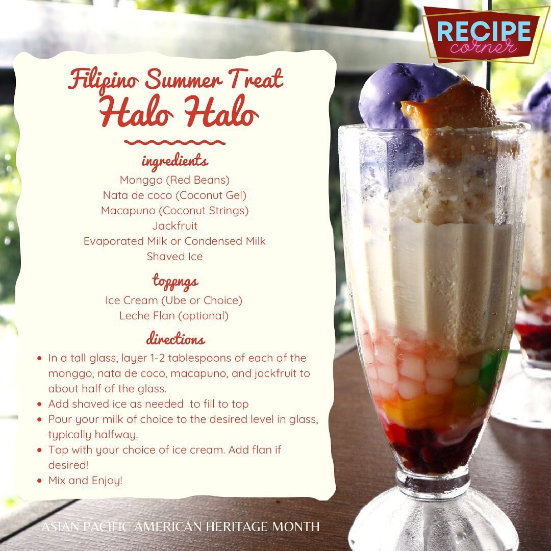 Happy Monday! With summer approaching, we're sharing a simple Halo Halo Recipe with you today as part of our new Recipe Corner feature! &quot;Halo Halo&quot; literally translates to &quot;Mix Mix.&quot; This is a basic recipe which is customizable - 