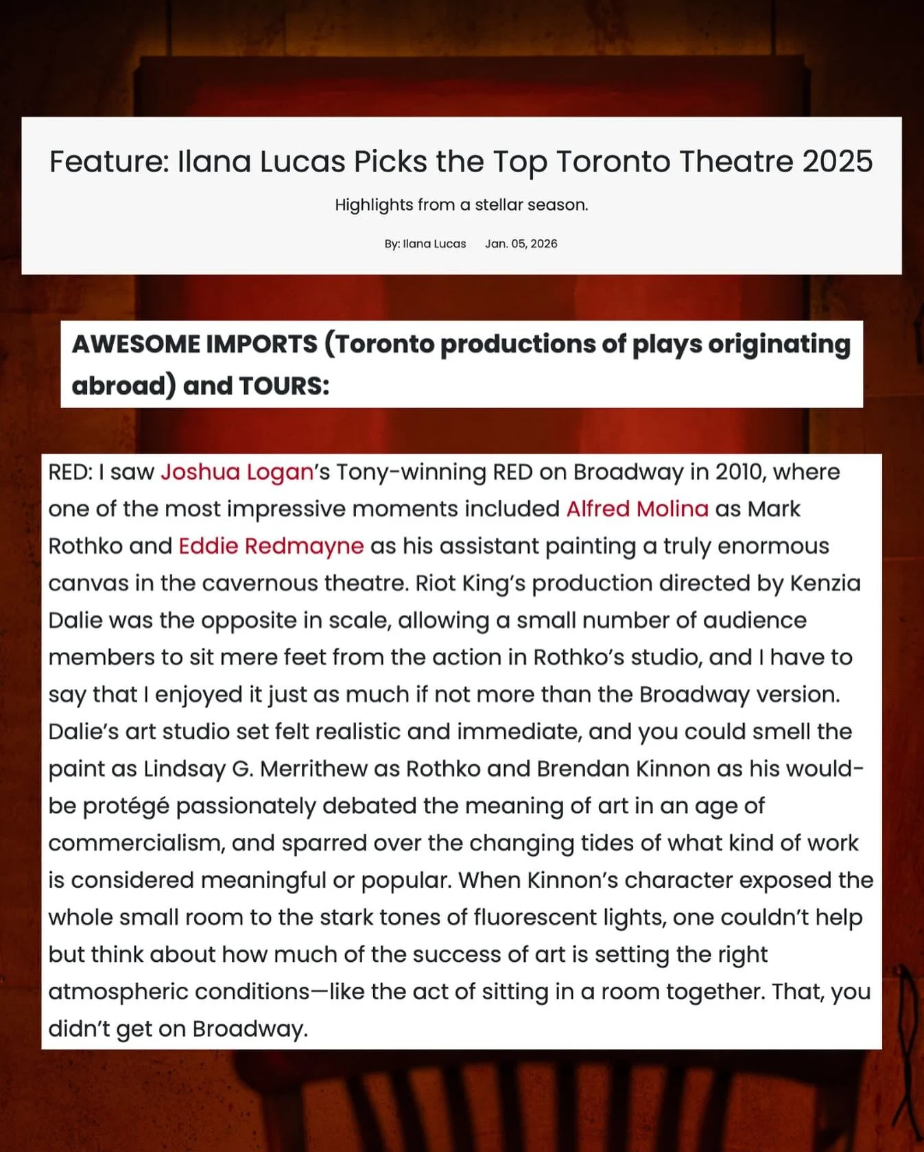 Thank you @ilanalucas and @officialbroadwayworld for naming our production of Red one of the Top Theatre Productions of 2025!! Congratulations to the entire Red team!! 🤩

So honoured to be selected alongside a ton of incredible productions that took