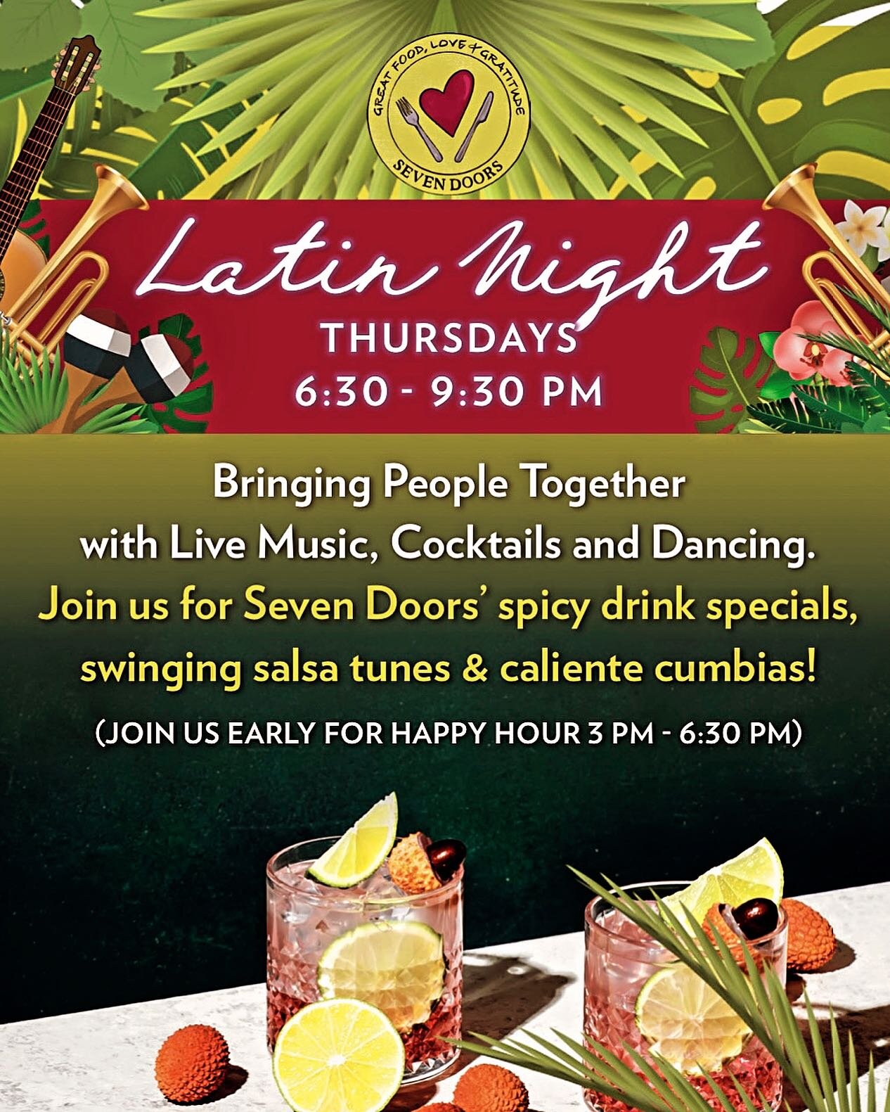 🌮✨ Indulge in the flavors of Latin Night Thursdays at Seven Doors! 🎶🍹 Experience live music, authentic entrees, and exclusive tequila &amp; rum features! What better way to spend your Thursday with family &amp; friends. Don't miss out! #LatinThurs