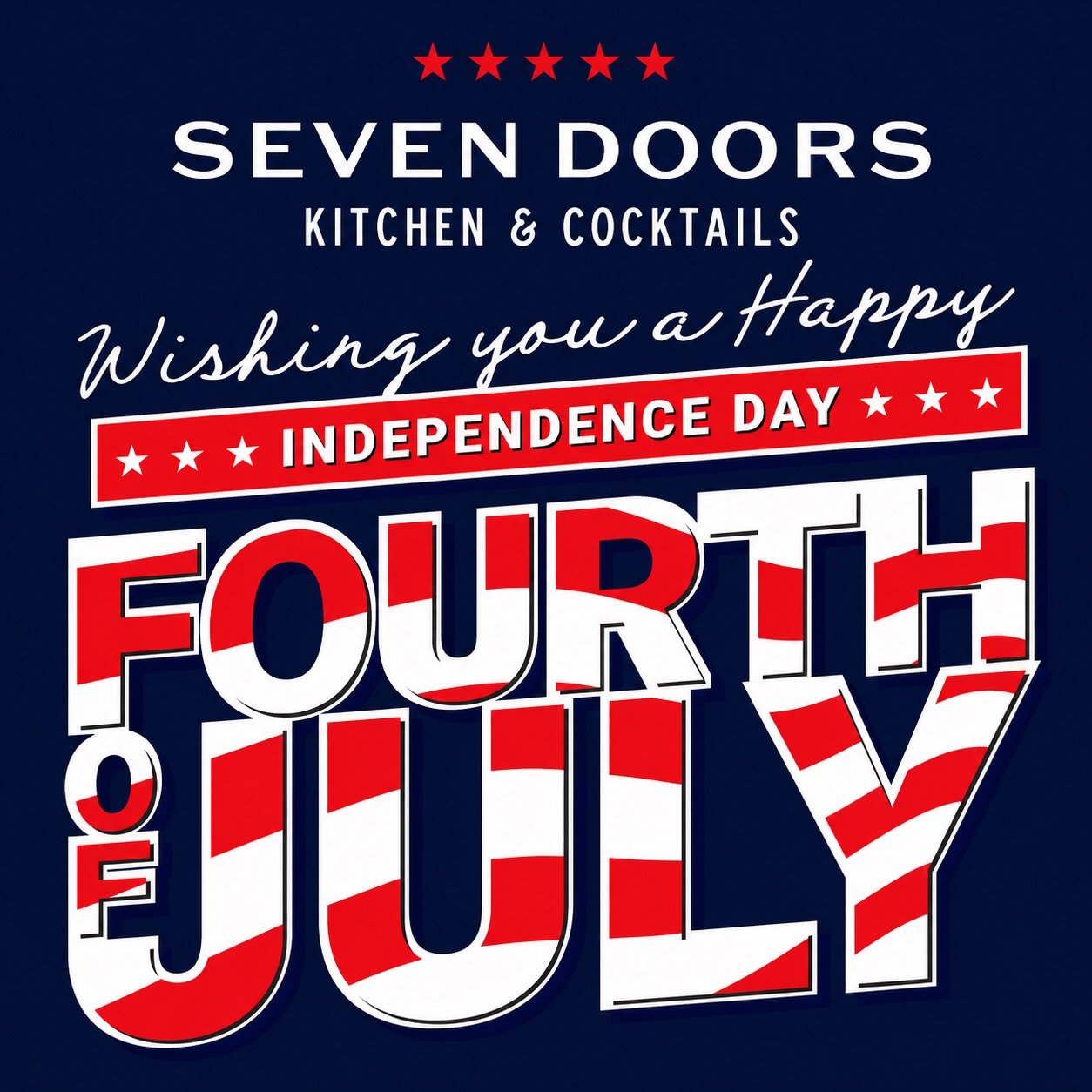 Happy 4th of July from Seven Doors! 🇺🇸

We will be closing early today at 6:30 PM so our team can enjoy the holiday.

Thank you for understanding, and we hope everyone has a safe and happy Independence Day! ❤️🤍💙

See you tomrrow for Brunch openin