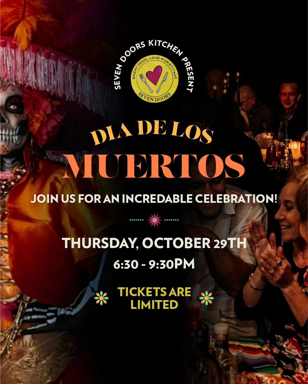 Have you gotten your tickets? D&iacute;a de los Muertos at Seven Doors is going to be one unforgettable night!

Think chef-driven food, handcrafted cocktails, tequila &amp; mezcal, Mexico City gin, live mariachi, festive atmosphere and a table full o